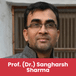 Institute of Fine Arts, Academic Head & Manager): Professor (Dr) Sangharsh Sharma Interview